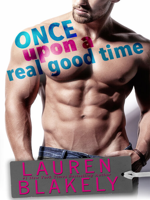 Title details for Once Upon a Real Good Time by Lauren Blakely - Wait list